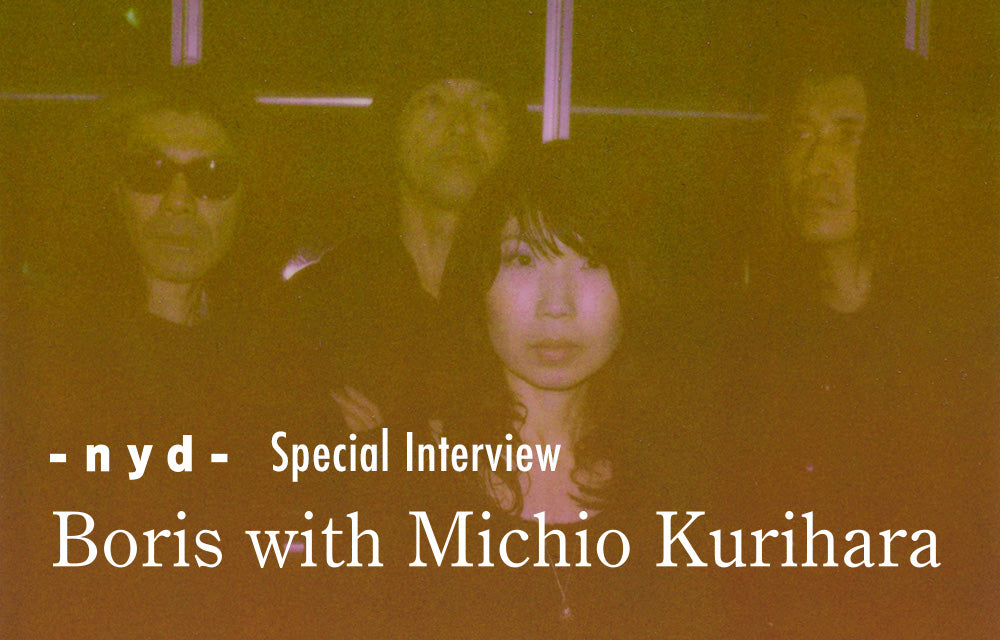 Boris with Michio Kurihara Special Interview vol.1