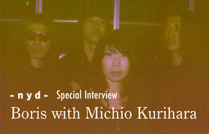 Boris with Michio Kurihara Special Interview vol.2
