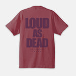 Load image into Gallery viewer, Arche4 (MORRIE) / “Loud as Dead” T-shirt
